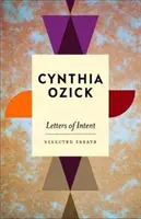Letters of Intent - Selected Essays (Ozick Cynthia (Autor)) - Letters of Intent - Selected Essays (Ozick Cynthia (Author))