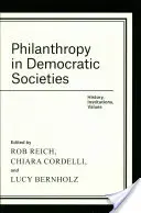 Filantropia în societățile democratice: Istorie, instituții, valori - Philanthropy in Democratic Societies: History, Institutions, Values