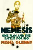 Nemesis - Vânătoarea celui mai căutat criminal din Brazilia - Nemesis - The Hunt for Brazil's Most Wanted Criminal