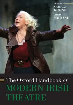 Manualul Oxford de teatru irlandez modern - The Oxford Handbook of Modern Irish Theatre