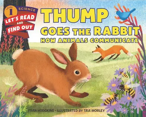 Thump Goes the Rabbit: Cum comunică animalele - Thump Goes the Rabbit: How Animals Communicate