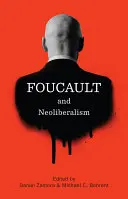 Foucault și neoliberalismul - Foucault and Neoliberalism