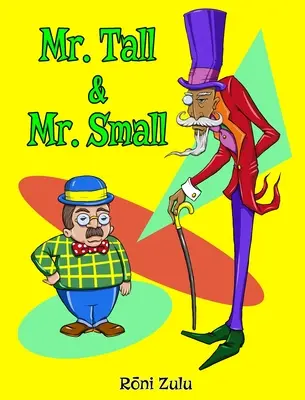 Domnul înalt și domnul mic - Mr. Tall & Mr. Small