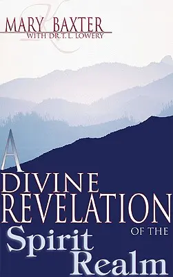 O revelație divină a tărâmului spiritelor - A Divine Revelation of the Spirit Realm