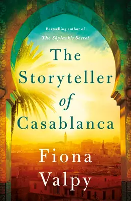 Povestitorul din Casablanca (The Storyteller of Casablanca) - The Storyteller of Casablanca