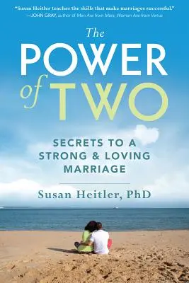 Puterea celor doi: Secretele unei căsnicii puternice și iubitoare - The Power of Two: Secrets to a Strong and Loving Marriage