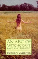 ABC al vrăjitoriei din trecut și din prezent - ABC of Witchcraft Past and Present