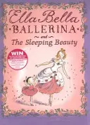 Ella Bella Ballerina și Frumoasa din pădurea adormită - Ella Bella Ballerina and the Sleeping Beauty