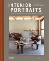 Portrete de interior: Acasă cu pionieri culturali și mavericks creativi - Interior Portraits: At Home with Cultural Pioneers and Creative Mavericks