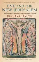 Eva și Noul Ierusalim - Socialism și feminism în secolul al XIX-lea - Eve and the New Jerusalem - Socialism and Feminism in the Nineteenth Century