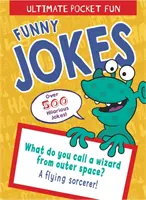 Ultimate Pocket Fun: Glume amuzante - Peste 500 de glume hilare - Ultimate Pocket Fun: Funny Jokes - Over 500 Hilarious Jokes