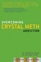 Depășirea dependenței de Crystal Meth: Un ghid esențial pentru a deveni curat - Overcoming Crystal Meth Addiction: An Essential Guide to Getting Clean