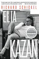 Elia Kazan: o biografie - Elia Kazan: A Biography