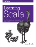 Învățarea Scala: Programare funcțională practică pentru Jvm - Learning Scala: Practical Functional Programming for the Jvm