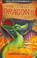 Cum să-ți dresezi dragonul: How to Twist a Dragon's Tale - Cartea 5 - How to Train Your Dragon: How to Twist a Dragon's Tale - Book 5