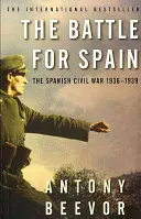 Bătălia pentru Spania - Războiul civil spaniol 1936-1939 - Battle for Spain - The Spanish Civil War 1936-1939