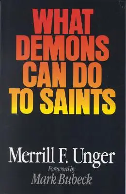 Ce le pot face demonii sfinților - What Demons Can Do to Saints