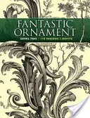 Ornamente fantastice, seria a doua - 118 modele și motive - Fantastic Ornament, Series Two - 118 Designs and Motifs