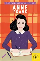 Viața extraordinară a Annei Frank - Extraordinary Life of Anne Frank