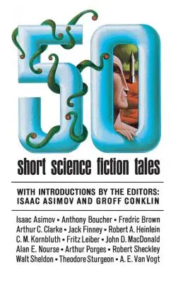 50 de scurte povestiri științifico-fantastice (Scribner PB Fic) - 50 Short Science Fiction Tales (Scribner PB Fic)