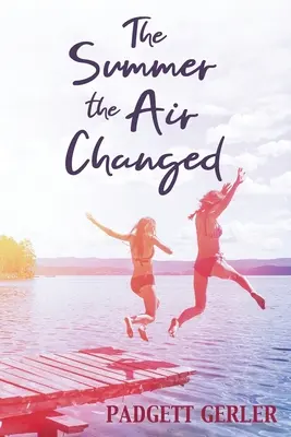 Vara în care aerul s-a schimbat - The Summer the Air Changed