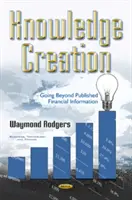 Crearea de cunoștințe - dincolo de informațiile financiare publicate - Knowledge Creation - Going Beyond Published Financial Information