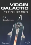 Virgin Galactic: primii zece ani - Virgin Galactic: The First Ten Years