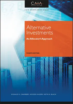 Investiții alternative - Abordarea unui alocator - Alternative Investments - An Allocator's Approach