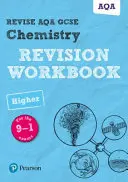 Pearson REVISE AQA GCSE (9-1) Chemistry Higher Revision Workbook - pentru învățare acasă, evaluări 2021 și examene 2022 - Pearson REVISE AQA GCSE (9-1) Chemistry Higher Revision Workbook - for home learning, 2021 assessments and 2022 exams
