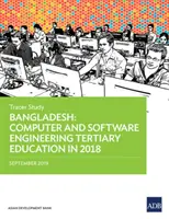 Bangladesh: Educația terțiară în domeniul ingineriei informatice și software în 2018 - Studiu de urmărire - Bangladesh: Computer and Software Engineering Tertiary Education in 2018 - Tracer Study