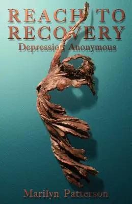 Ajungeți la recuperare: Depresia Anonimă - Reach to Recovery: Depression Anonymous