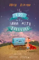 Băiatul care a înotat cu Piranha - Boy Who Swam with Piranhas