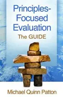 Evaluarea centrată pe principii: Ghidul - Principles-Focused Evaluation: The Guide