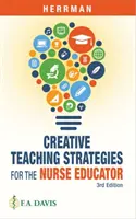 Strategii creative de predare pentru asistentul medical educator - Creative Teaching Strategies for the Nurse Educator