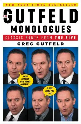 Monologurile lui Gutfeld: Rants Classic from the Five - The Gutfeld Monologues: Classic Rants from the Five