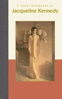 O scurtă biografie a lui Jacqueline Kennedy - A Short Biography of Jacqueline Kennedy