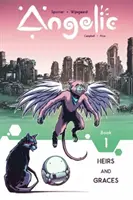 Angelic Volumul 1: Moștenitori și grații - Angelic Volume 1: Heirs & Graces