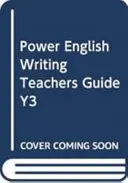 Power English: Scriere Ghidul profesorului Anul 3 - Power English: Writing Teacher's Guide Year 3