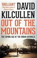 Ieșirea din munți - Epoca viitoare a gherilei urbane - Out of the Mountains - The Coming Age of the Urban Guerrilla