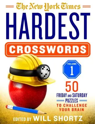 The New York Times Hardest Crosswords Volume 1: 50 de puzzle-uri de vineri și sâmbătă pentru a-ți provoca creierul - The New York Times Hardest Crosswords Volume 1: 50 Friday and Saturday Puzzles to Challenge Your Brain