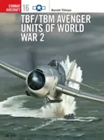 Unități Tbf/Tbm Avenger ale celui de-al doilea război mondial - Tbf/Tbm Avenger Units of World War 2