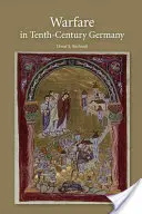 Războiul în Germania secolului al X-lea - Warfare in Tenth-Century Germany