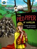 Project X Origins Graphic Texts: Banda de carte roșu închis, Oxford Level 17: The Pied Piper of Hamelin - Project X Origins Graphic Texts: Dark Red Book Band, Oxford Level 17: The Pied Piper of Hamelin