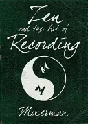 Zen și arta înregistrării - Zen and the Art of Recording