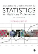 Statistics for Healthcare Professionals: O introducere - Statistics for Healthcare Professionals: An Introduction