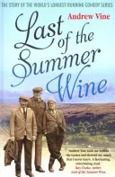 Last of the Summer Wine: Povestea din interior a celui mai longeviv program de comedie din lume (Tm) - Last of the Summer Wine: The Inside Story of the World (Tm)S Longest-Running Comedy Programme