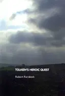 Căutarea eroică a lui Tolkien - Tolkien's Heroic Quest