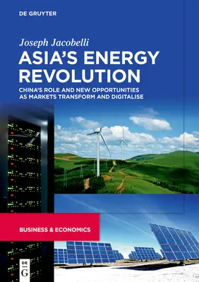 Revoluția energetică a Asiei - Asia's Energy Revolution