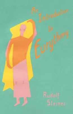 O introducere în euritmie - An Introduction to Eurythmy