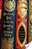 Howards End is on the Landing: Un an de lectură de acasă - Howards End Is on the Landing: A Year of Reading from Home